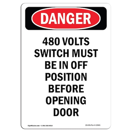 Signmission OSHA Danger Sign, 5" Height, 480 Volts Switch Must Be In Off, Portrait, 10PK OS-DS-D-35-V-1965-10PK